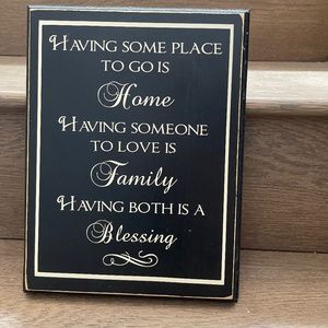“Having some place to go is home”… Distressed Wood wall sign